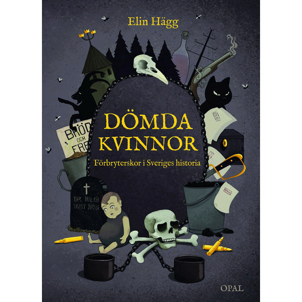 Elin Hägg Dömda kvinnor : förbryterskor i Sveriges historia (inbunden)