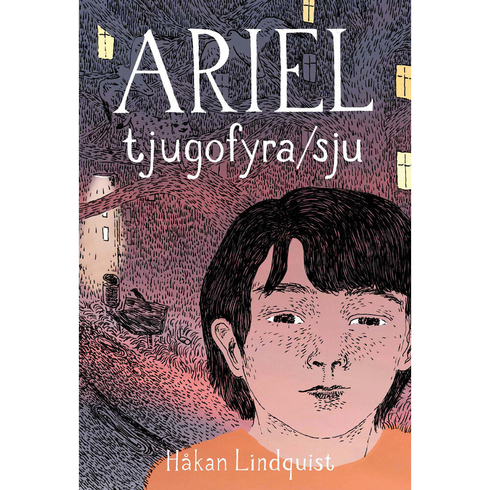 Håkan Lindquist Ariel - tjugofyra/sju (inbunden)