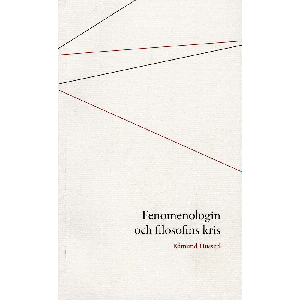 Edmund Husserl Fenomenologin och filosofins kris (häftad)