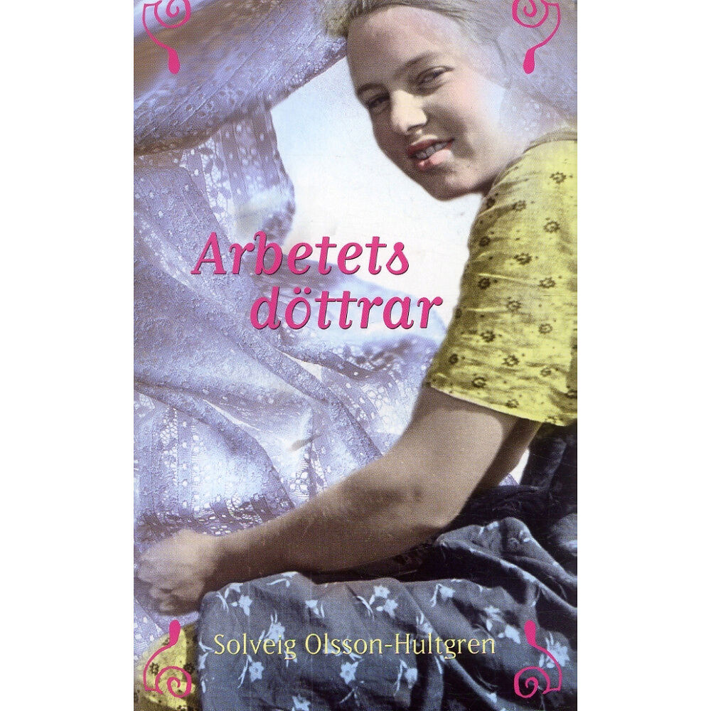Solveig Olsson-Hultgren Arbetets döttrar (pocket)