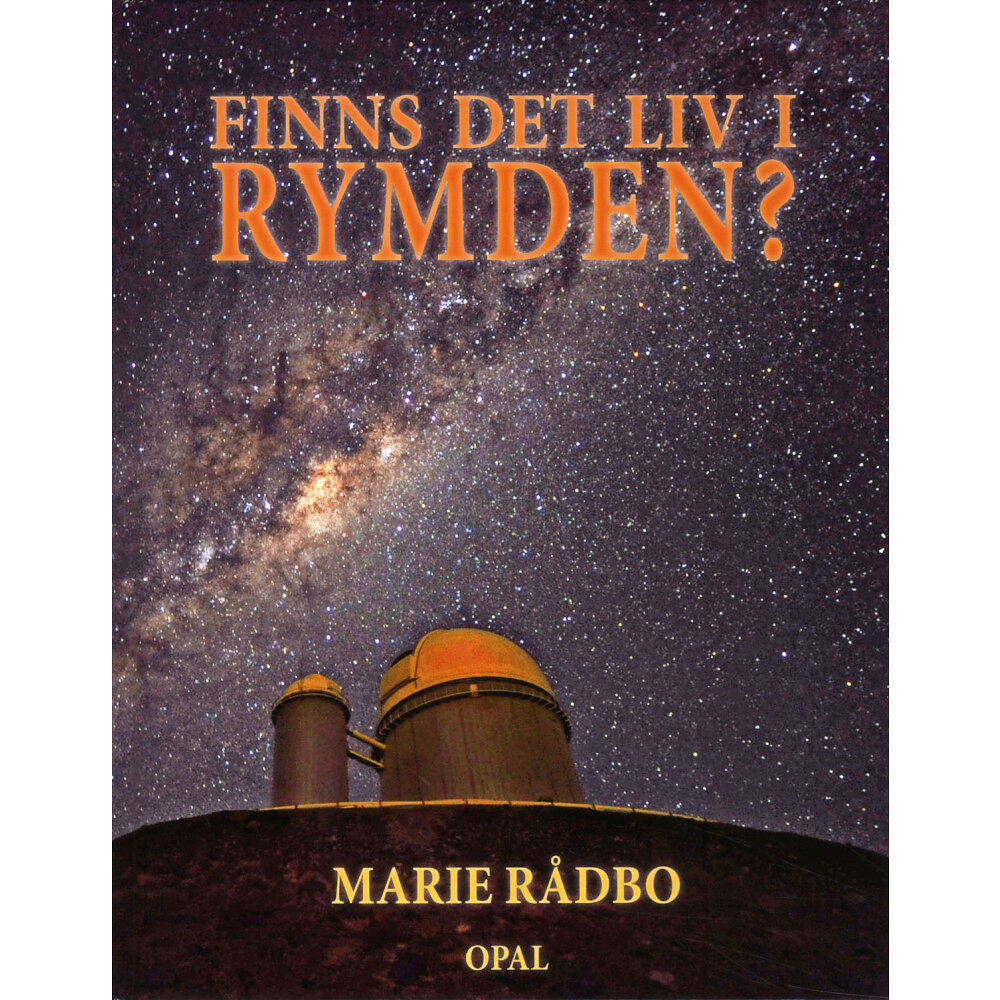 Marie Rådbo Finns det liv i rymden? (inbunden)