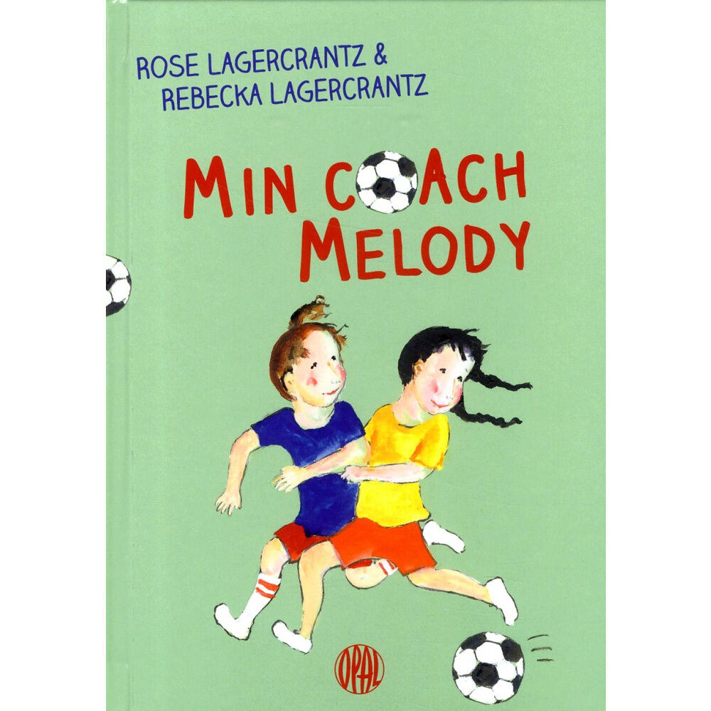 Rose Lagercrantz Min coach Melody (inbunden)