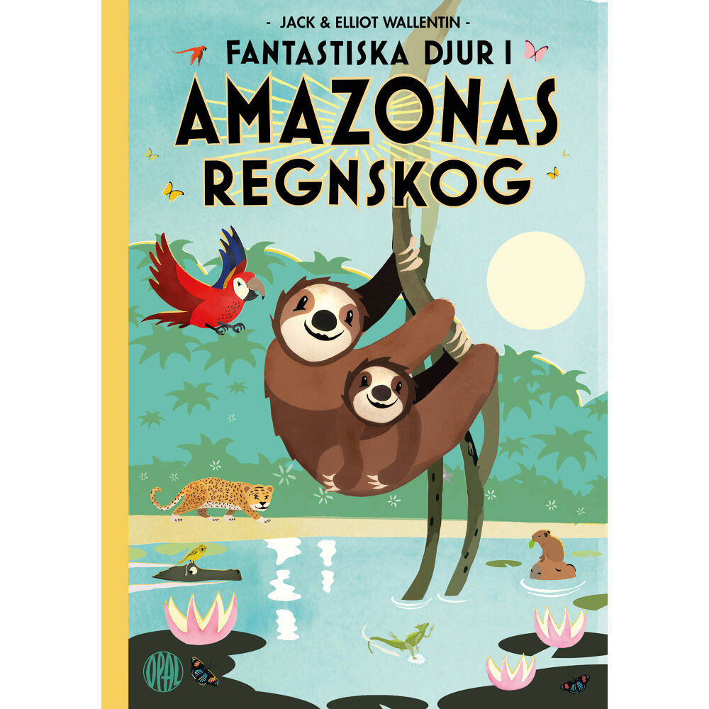 Elliot Wallentin Fantastiska djur i Amazonas regnskog (inbunden)