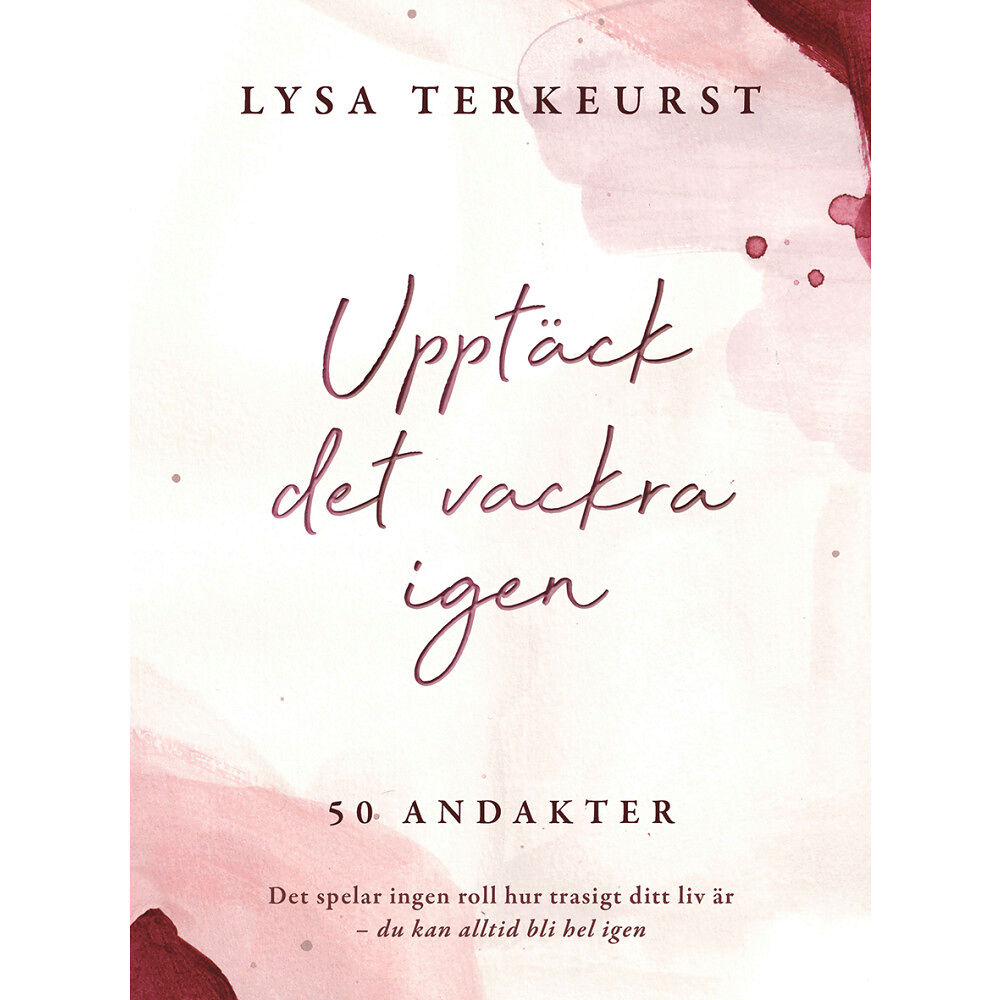 Lysa TerKeurst Upptäck det vackra igen (inbunden)