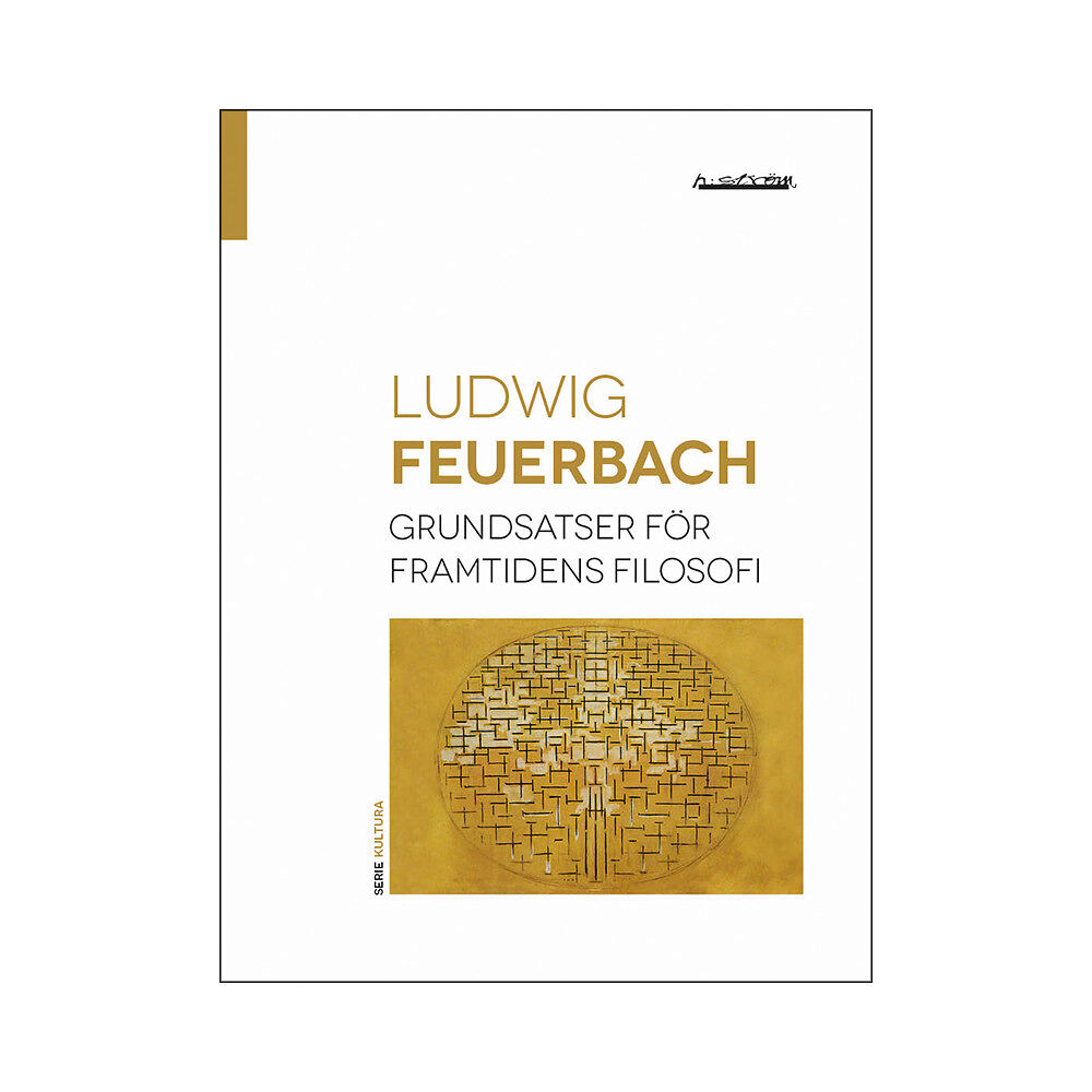 Ludwig Feuerbach Grundsatser för framtidens filosofi (bok, danskt band)