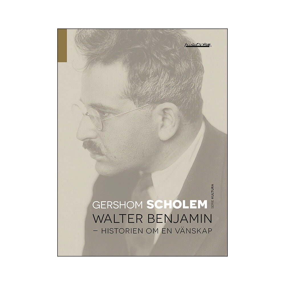 Gershom Scholem Walter Benjamin : historien om en vänskap (bok, danskt band)