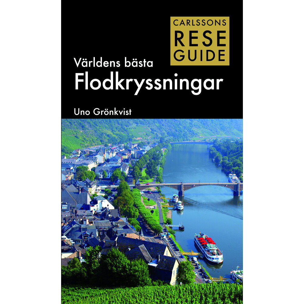 Uno Grönkvist Världens bästa flodkryssningar (bok, danskt band)