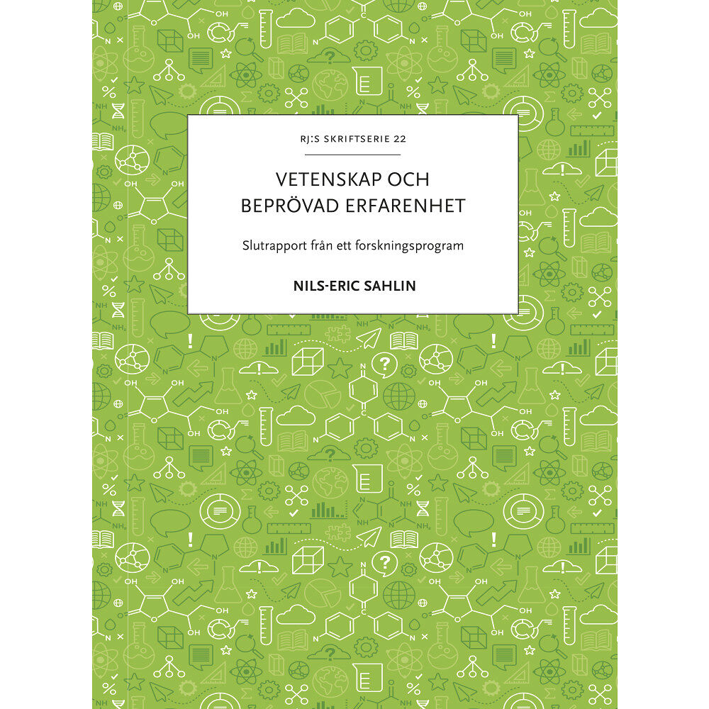 Nils-Eric Sahlin Vetenskap och beprövad erfarenhet : slutrapport från ett forskningsprogram (häftad)