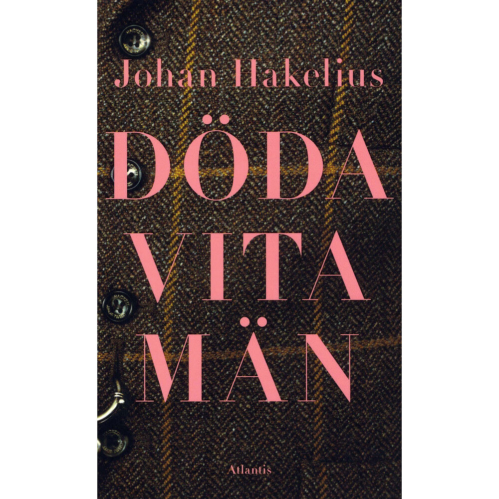 Johan Hakelius Döda vita män (pocket)