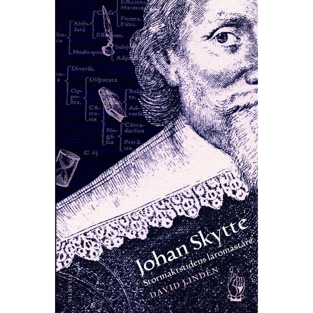 David Lindén Johan Skytte : stormaktstidens lärare (inbunden)