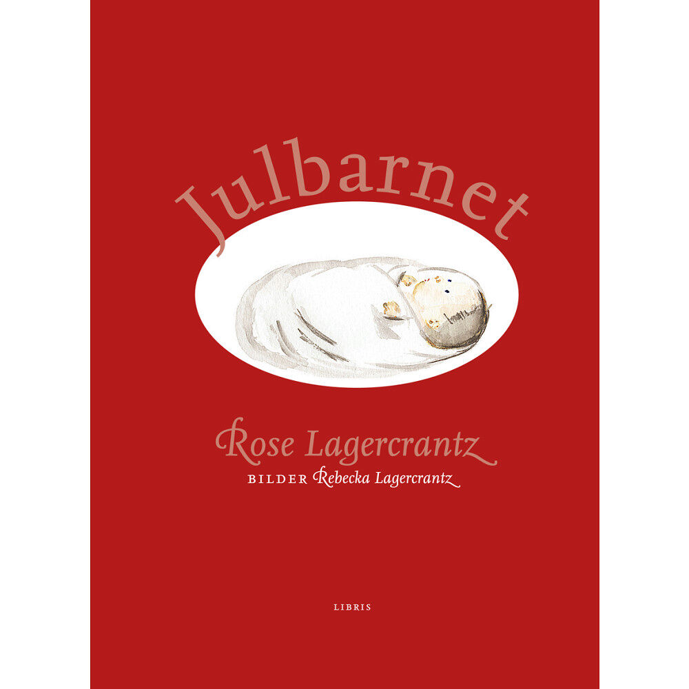 Rose Lagercrantz Julbarnet (inbunden)