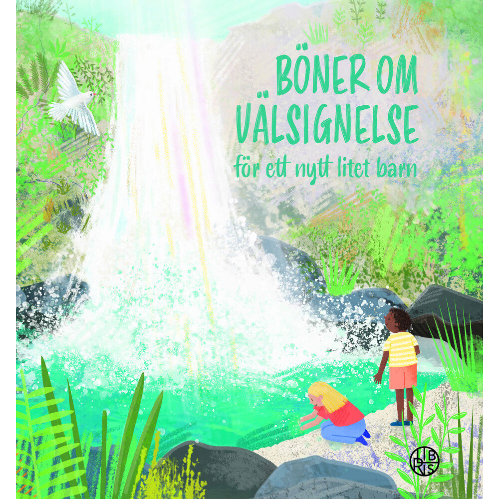 Kenneth Steven Böner om välsignelse : för ett nytt litet barn (inbunden)