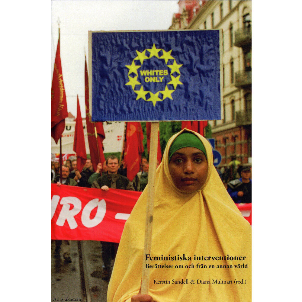 Bokförlaget Atlas Feministiska interventioner : berättelser om och från en annan värld (häftad)