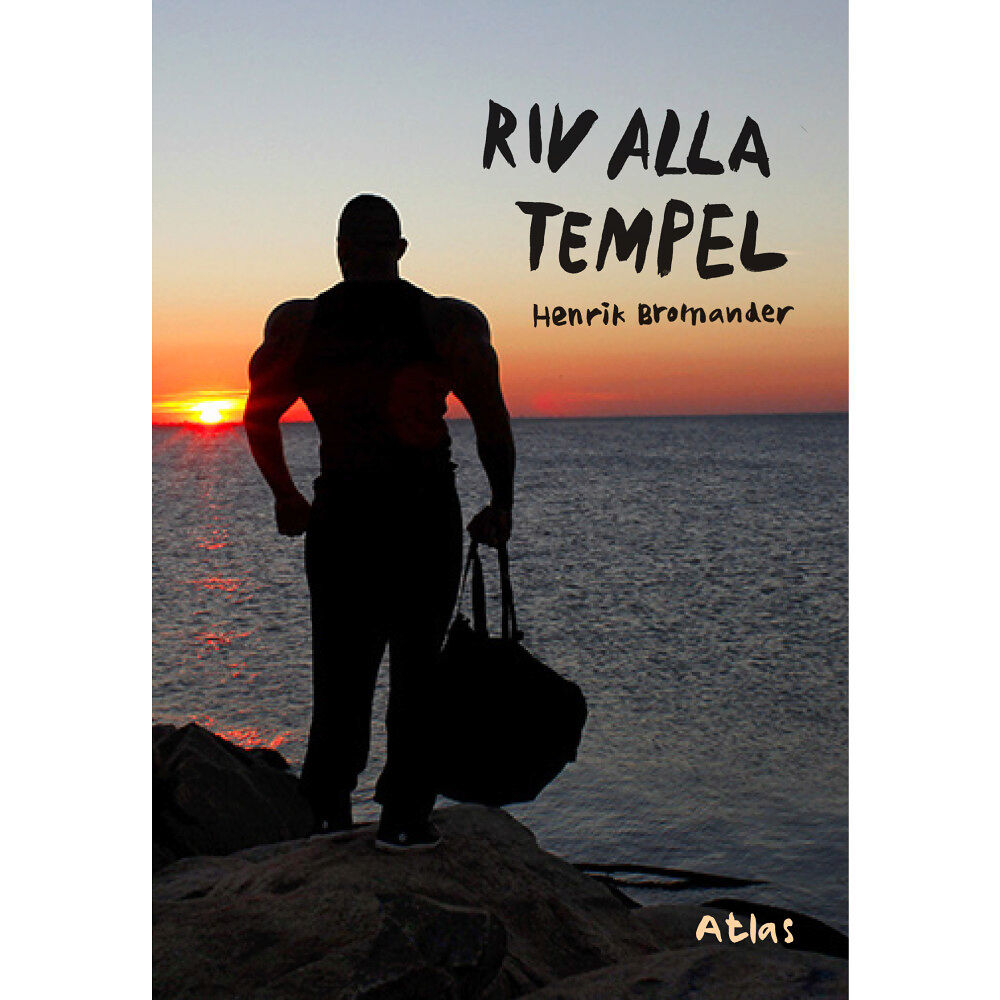 Henrik Bromander Riv alla tempel (inbunden)