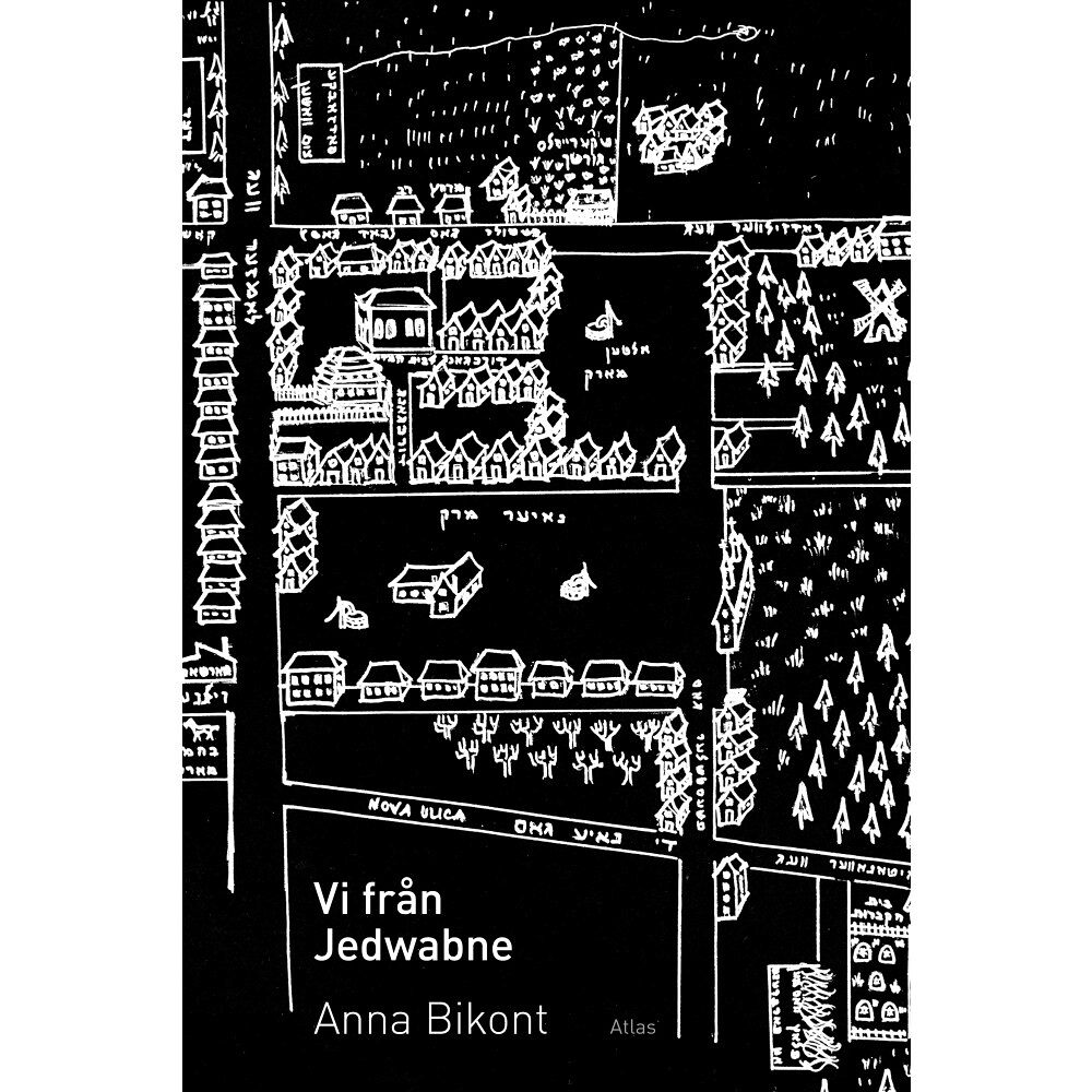 Anna Bikont Vi från Jedwabne (bok, kartonnage)