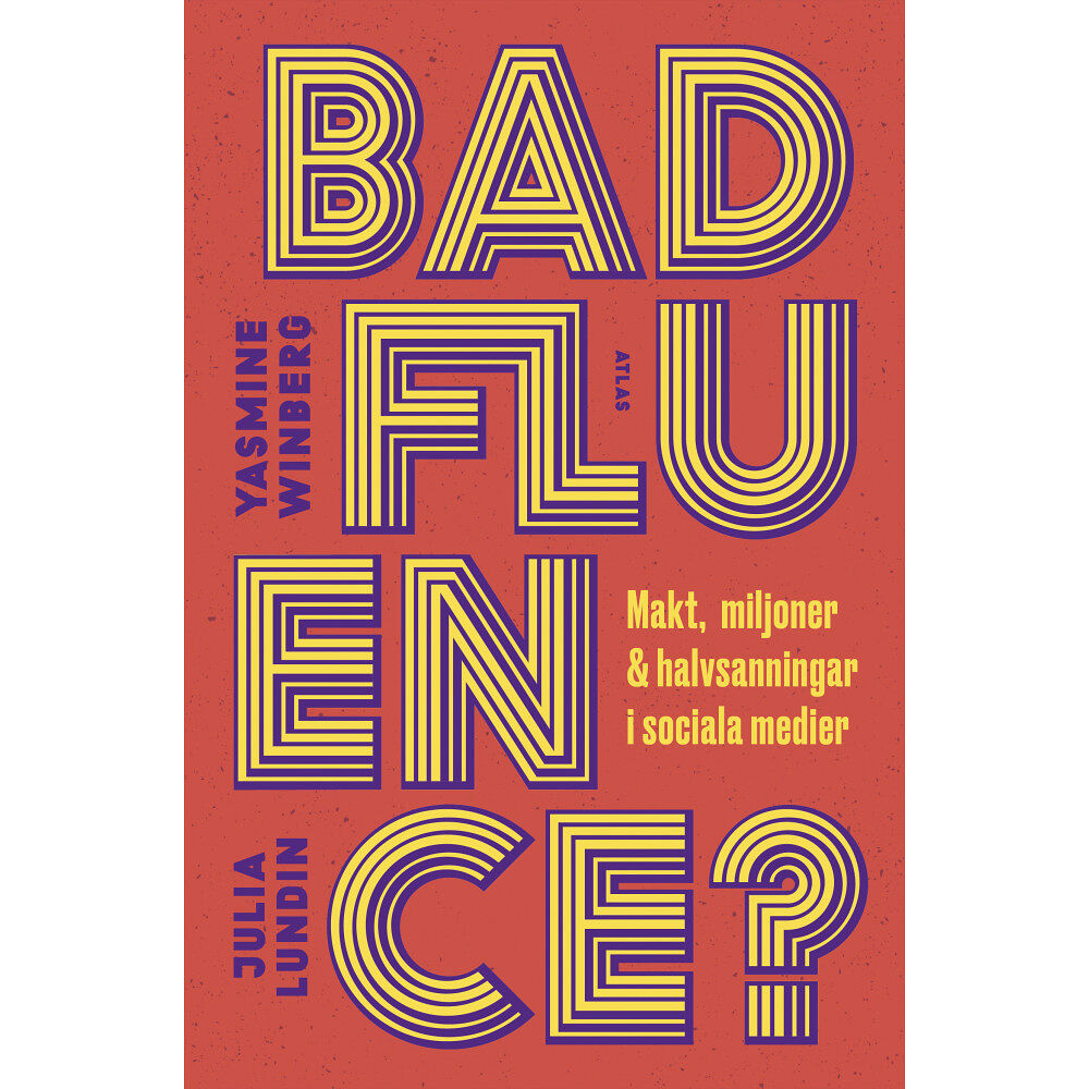 Yasmine Winberg Badfluence : makt, miljoner och halvsanningar i sociala medier (bok, danskt band)