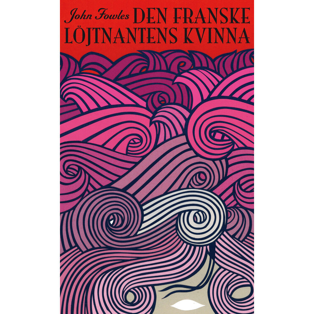 John Fowles Den franske löjtnantens kvinna (pocket)