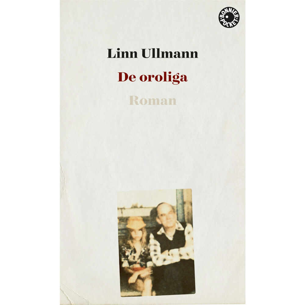 Linn Ullmann De oroliga (pocket)