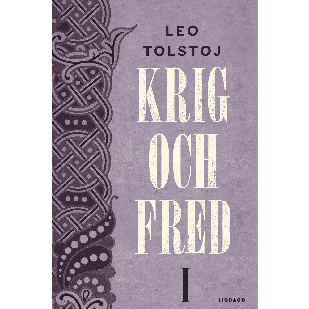 Leo Tolstoj Krig och fred. Vol 1, 1805 (inbunden)