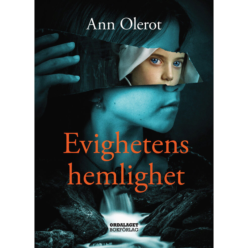 Ann Olerot Evighetens hemlighet (bok, kartonnage)