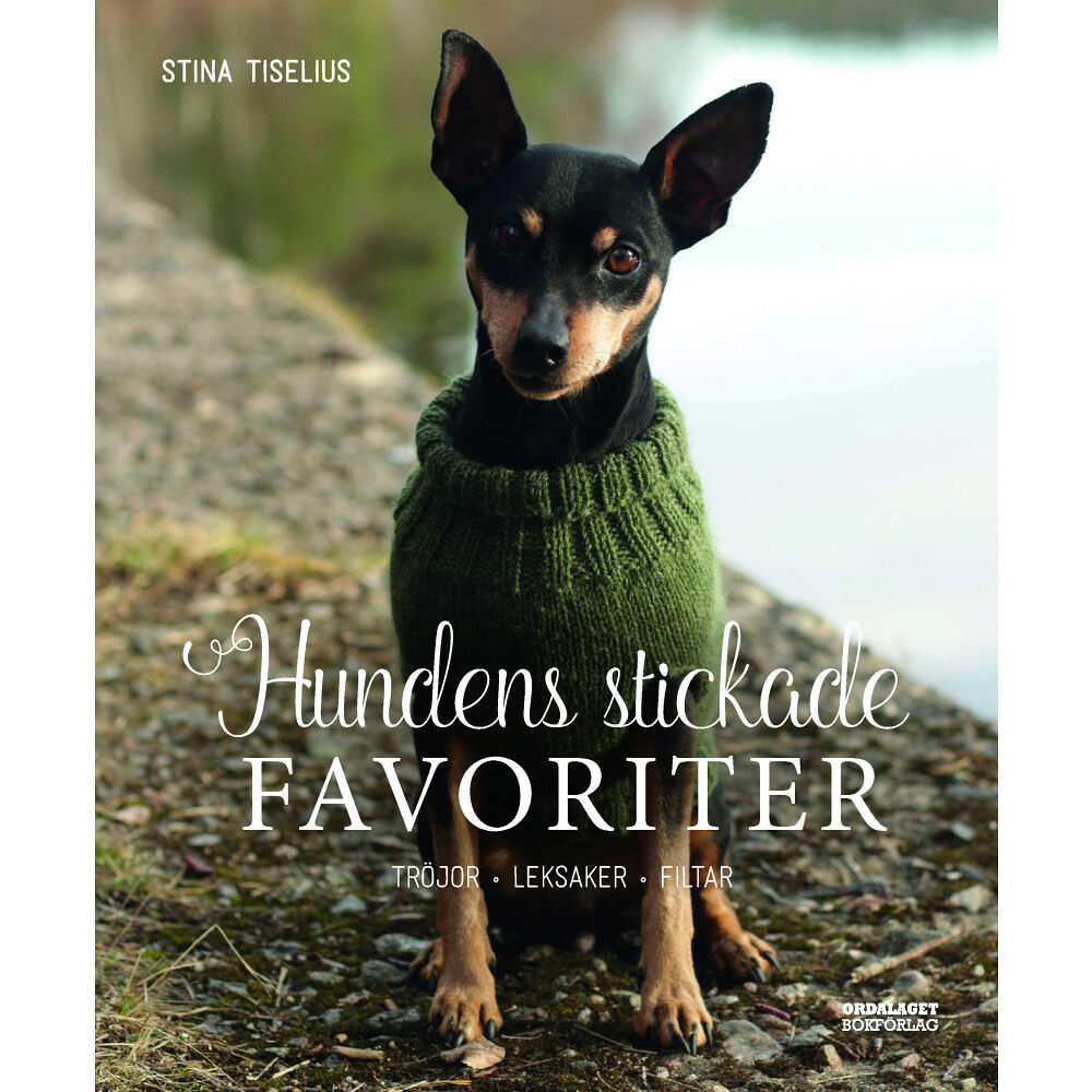 Stina Tiselius Hundens stickade favoriter : tröjor, leksaker, filtar (inbunden)