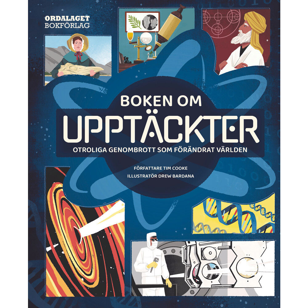 Tim Cooke Boken om upptäckter : otroliga genombrott som förändrat världen (inbunden)