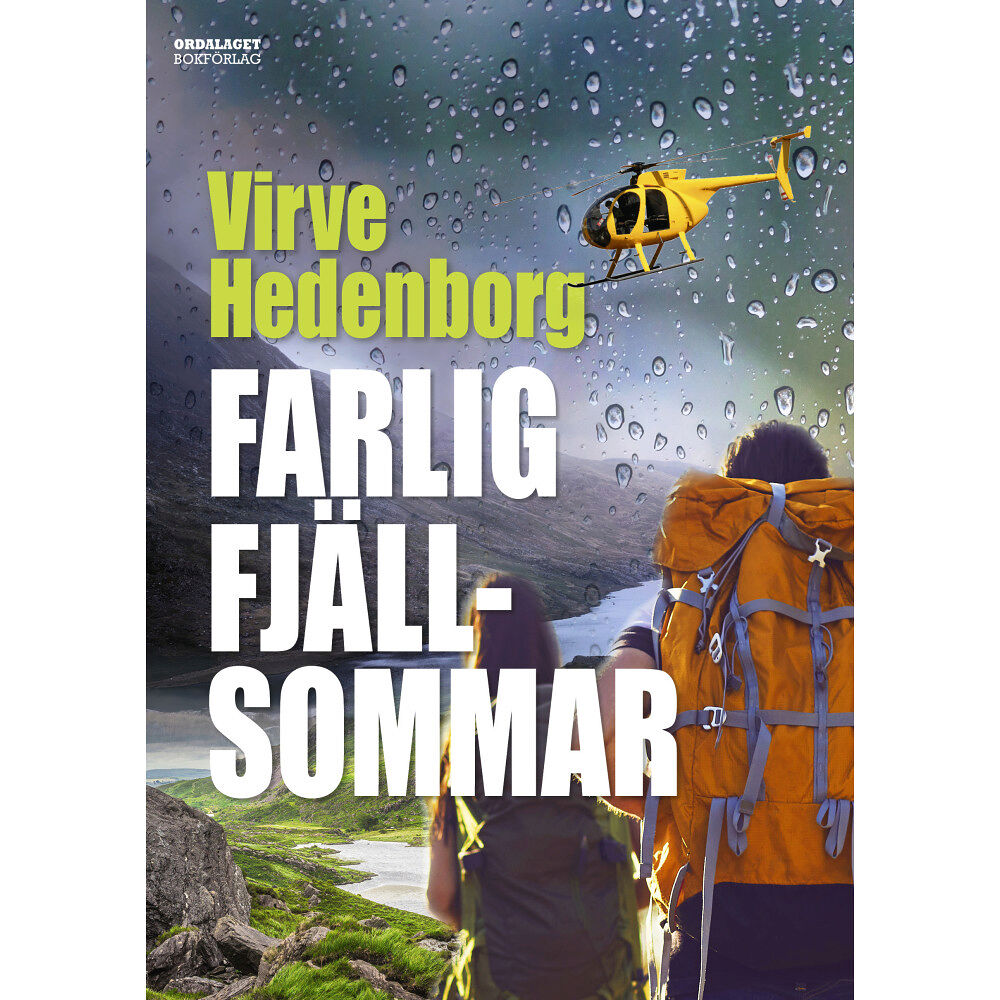 Virve Hedenborg Farlig fjällsommar (inbunden)