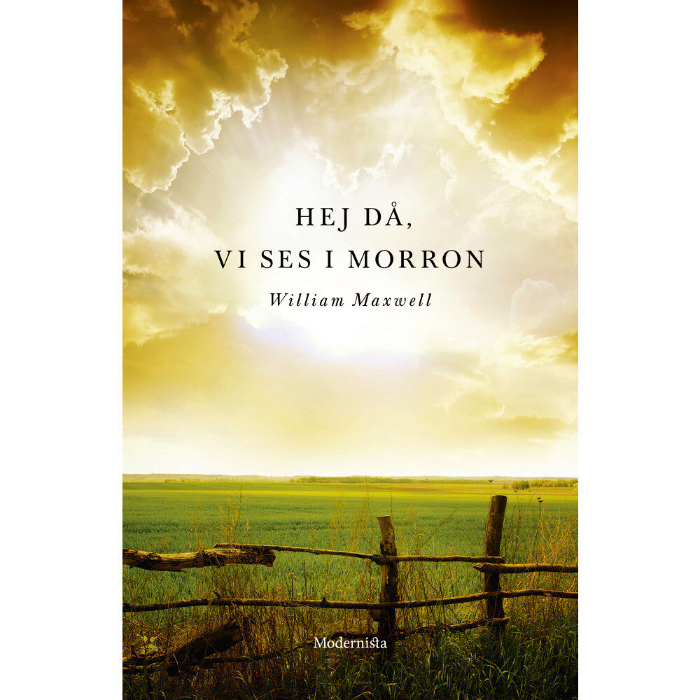 William Maxwell Hej då, vi ses i morron (inbunden)