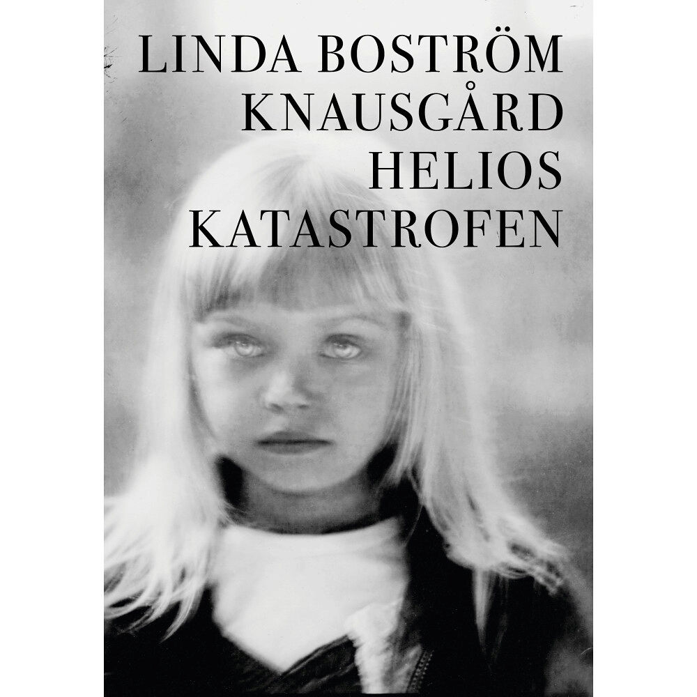 Linda Boström Knausgård Helioskatastrofen (häftad)