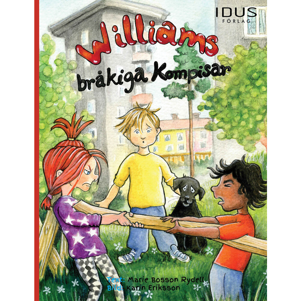 Marie Bosson Rydell Williams bråkiga kompisar (inbunden)