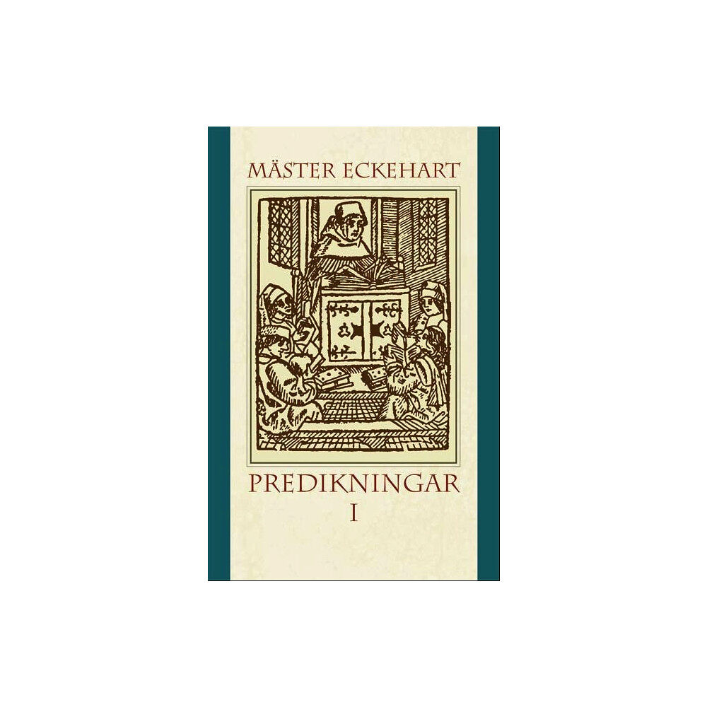 Mäster Eckehart Predikningar I (häftad)