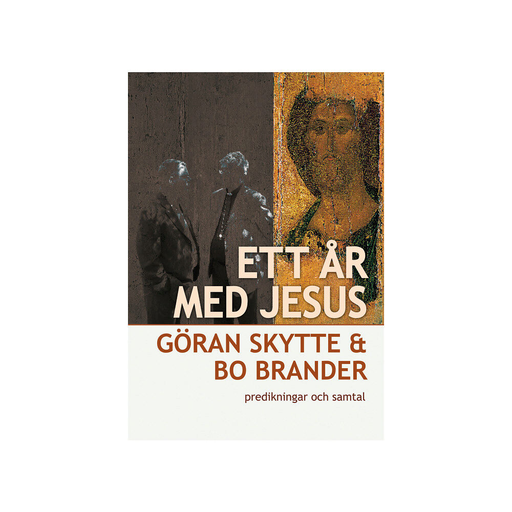 Göran Skytte Ett år med Jesus, predikningar och samtal (häftad)