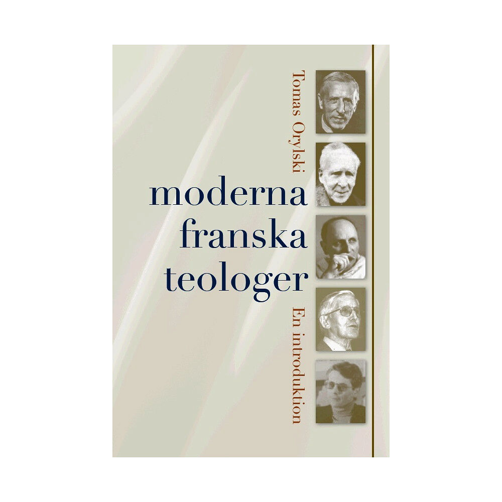 Tomas Orylski Moderna franska teologer : en introduktion (häftad)