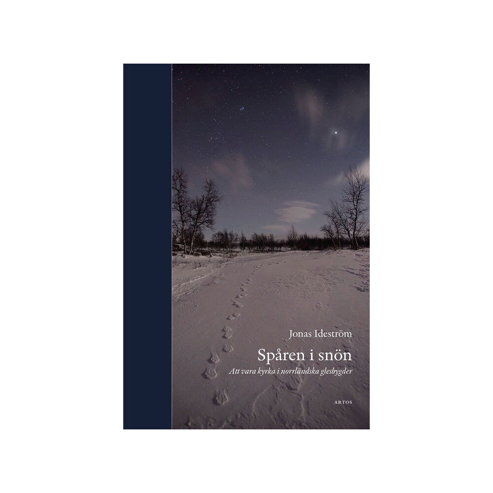 Jonas Ideström Spåren i snön : att vara kyrka i norrländska glesbygder (bok, danskt band)