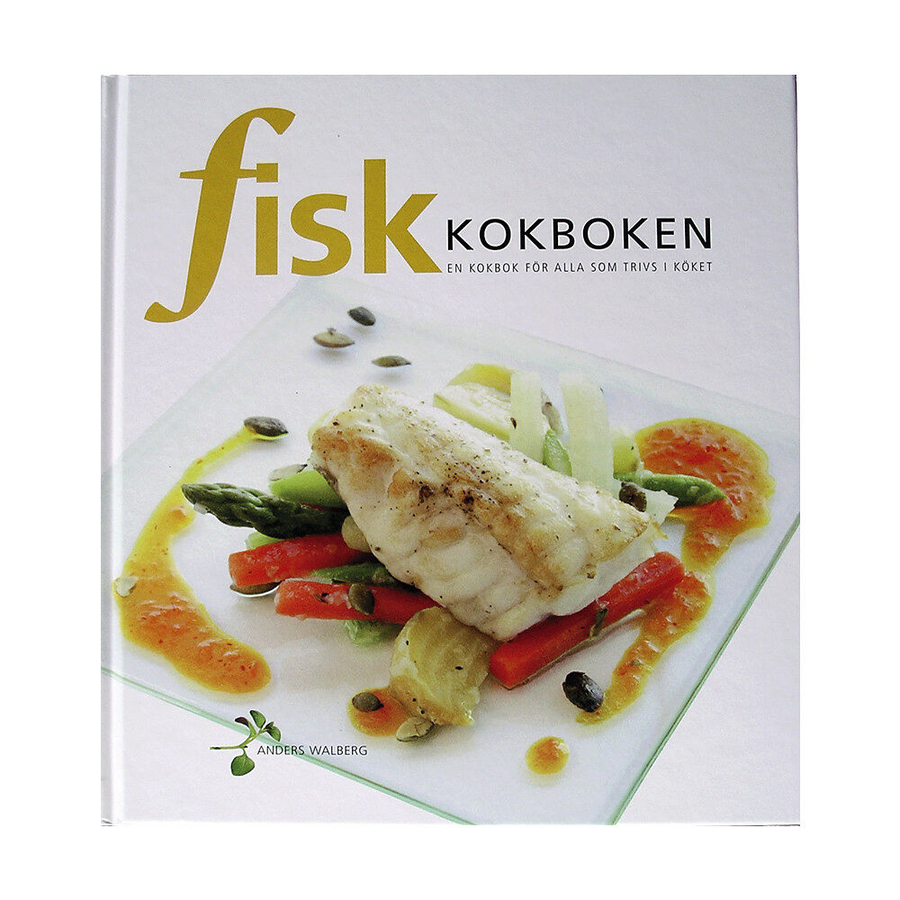 Bokförlaget Settern Fiskkokboken : en kokbok för alla som trivs i köket (inbunden)