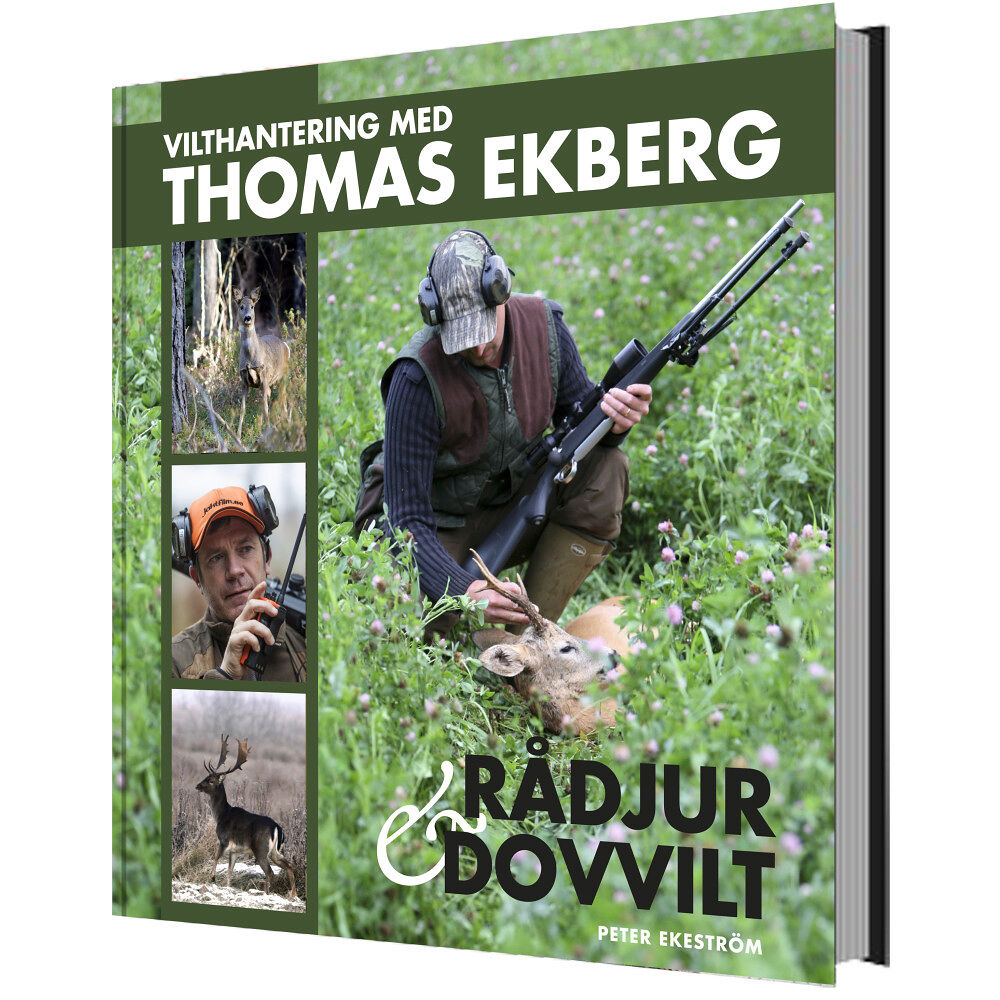 Peter Ekeström Vilthantering med Thomas Ekberg : råddjur & dovvilt (inbunden)