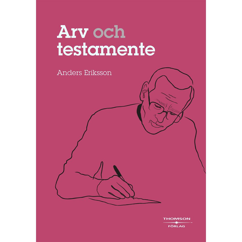 Anders Eriksson Arv och testamente (inbunden)