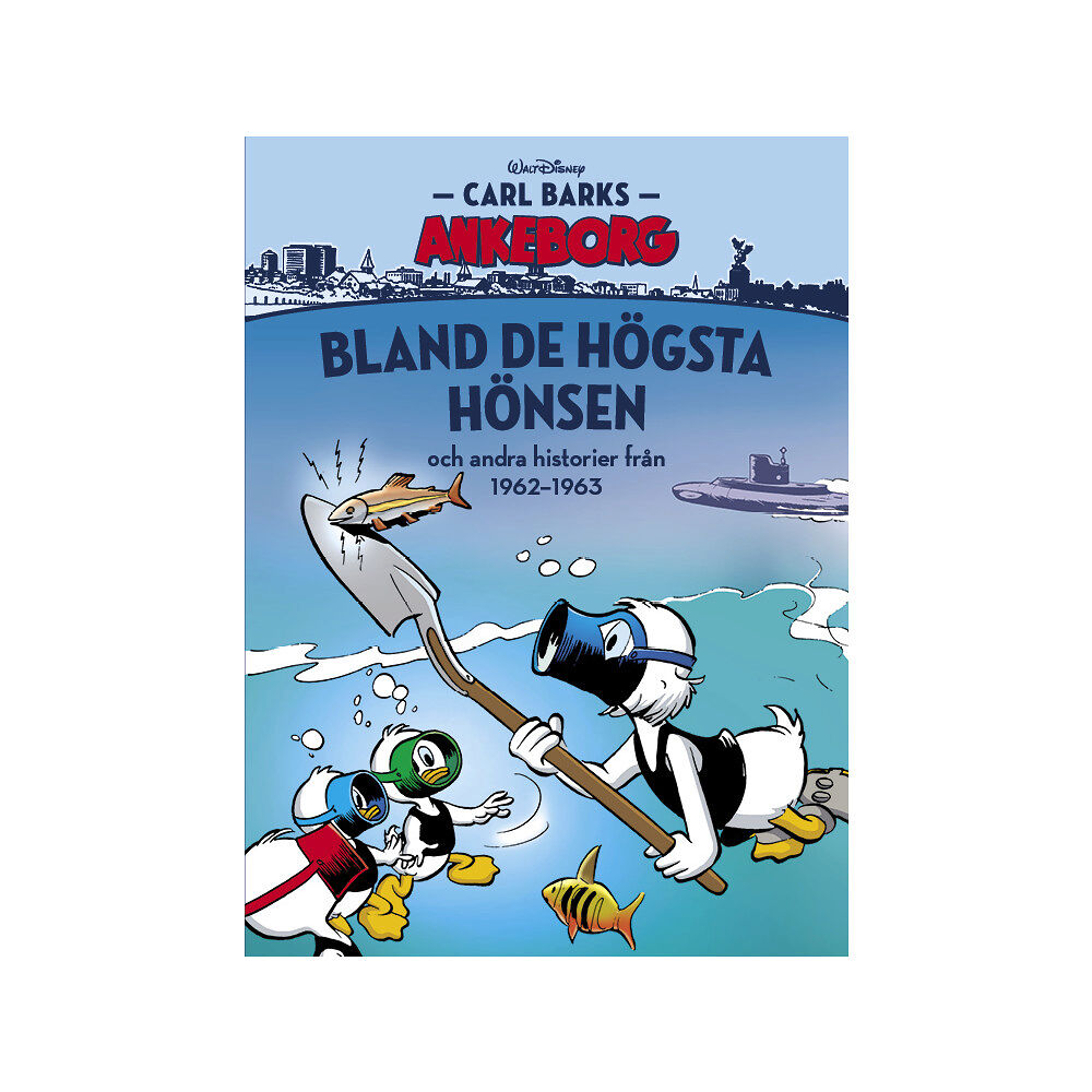 Egmont Publishing AB Bland de högsta hönsen och andra historier från 1962-1963 (inbunden)