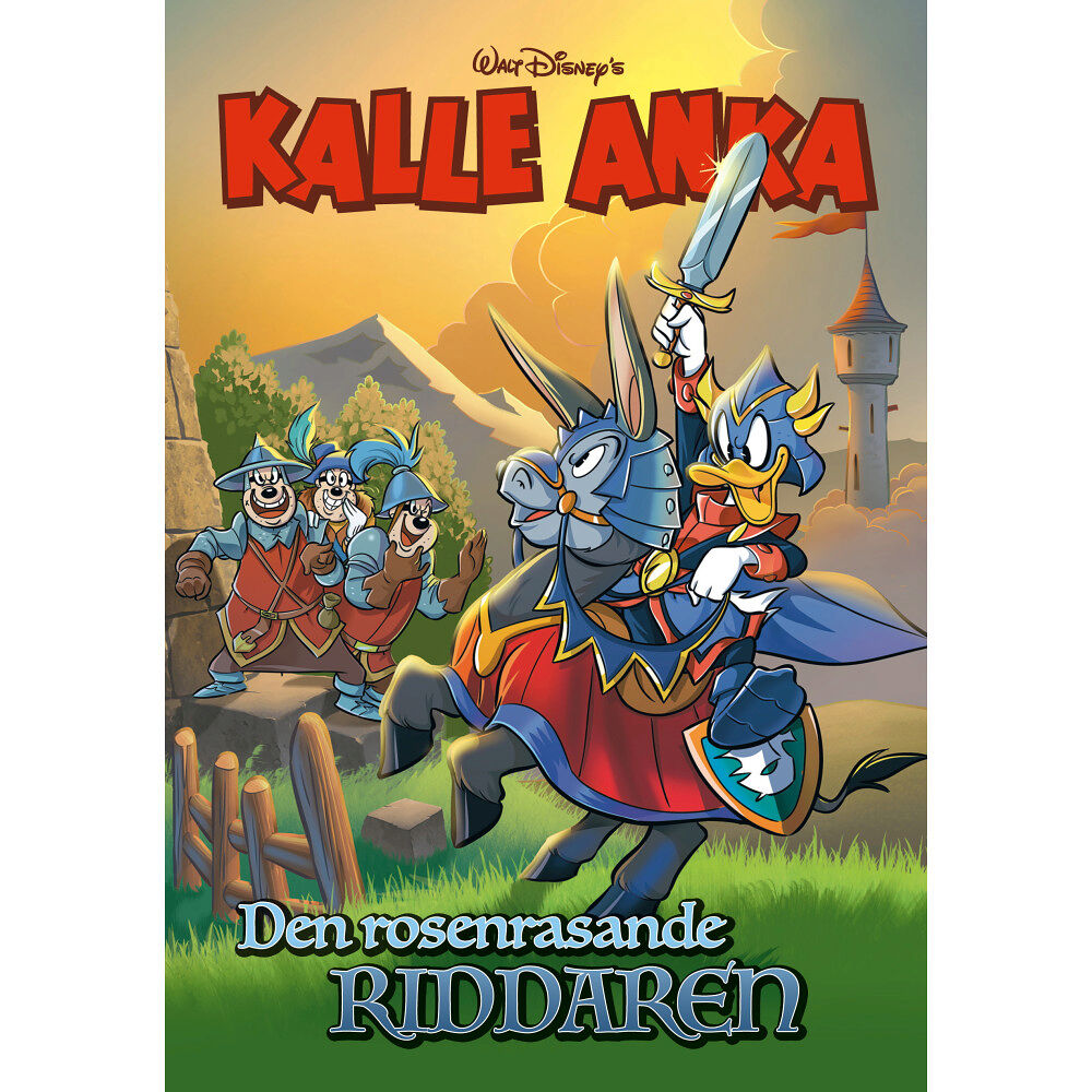 Egmont Story House Kalle Anka. Den rosenrasande riddaren (bok, kartonnage)