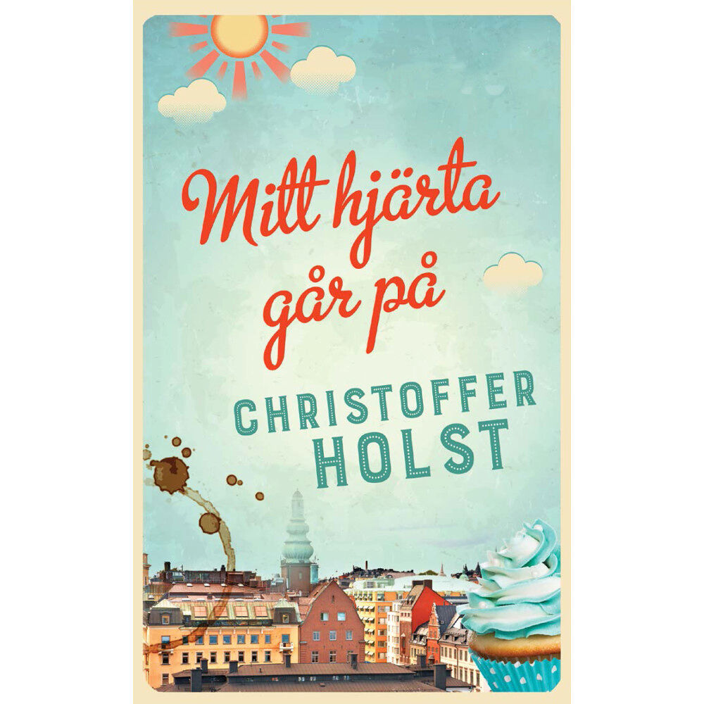 Christoffer Holst Mitt hjärta går på (pocket)