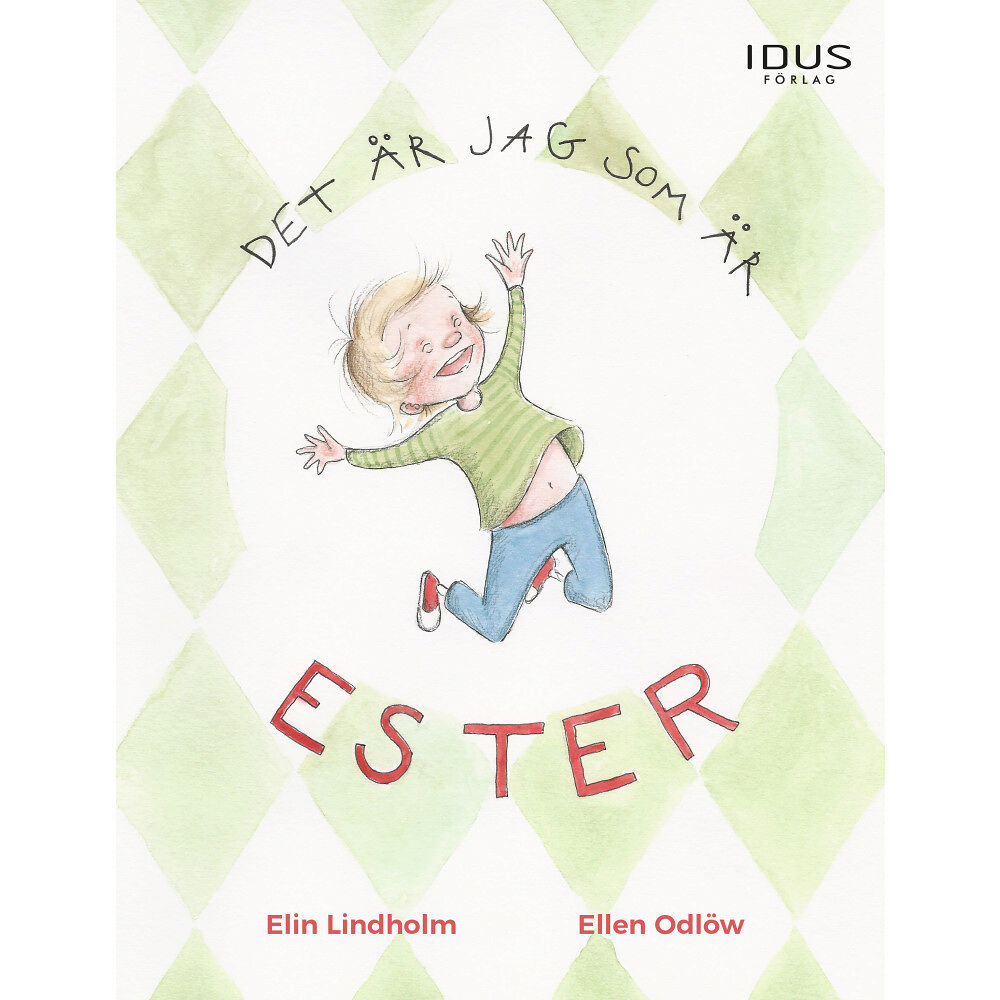 Elin Lindholm Det är jag som är Ester (inbunden)