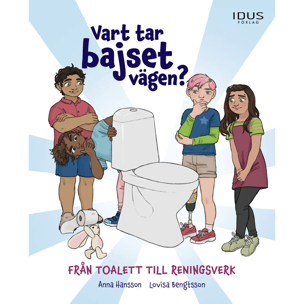Anna Hansson Vart tar bajset vägen - från toalett till reningsverk (inbunden)