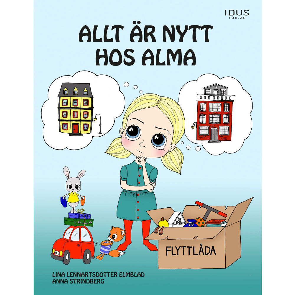 Idus Förlag Allt är nytt hos Alma (inbunden)