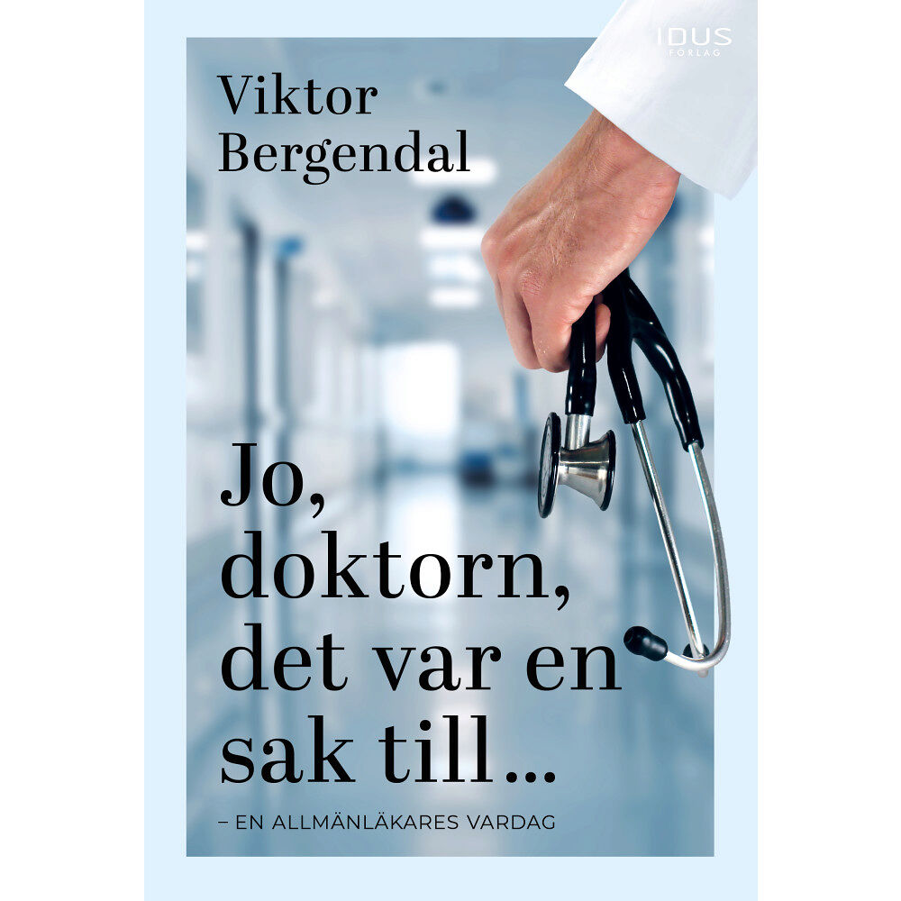 Viktor Bergendal Jo, doktorn, det var en sak till ... (bok, danskt band)