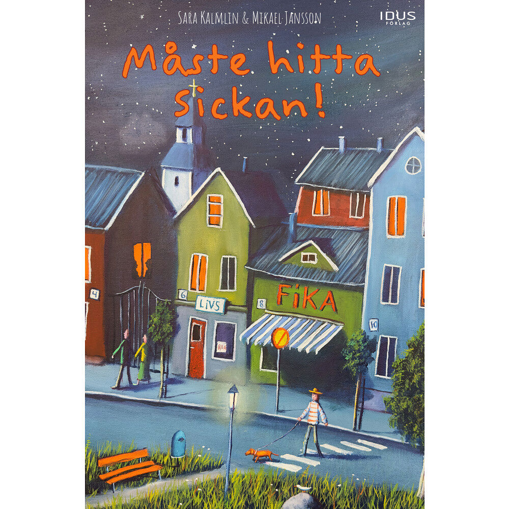 Sara Kalmlin Måste hitta Sickan! (inbunden)