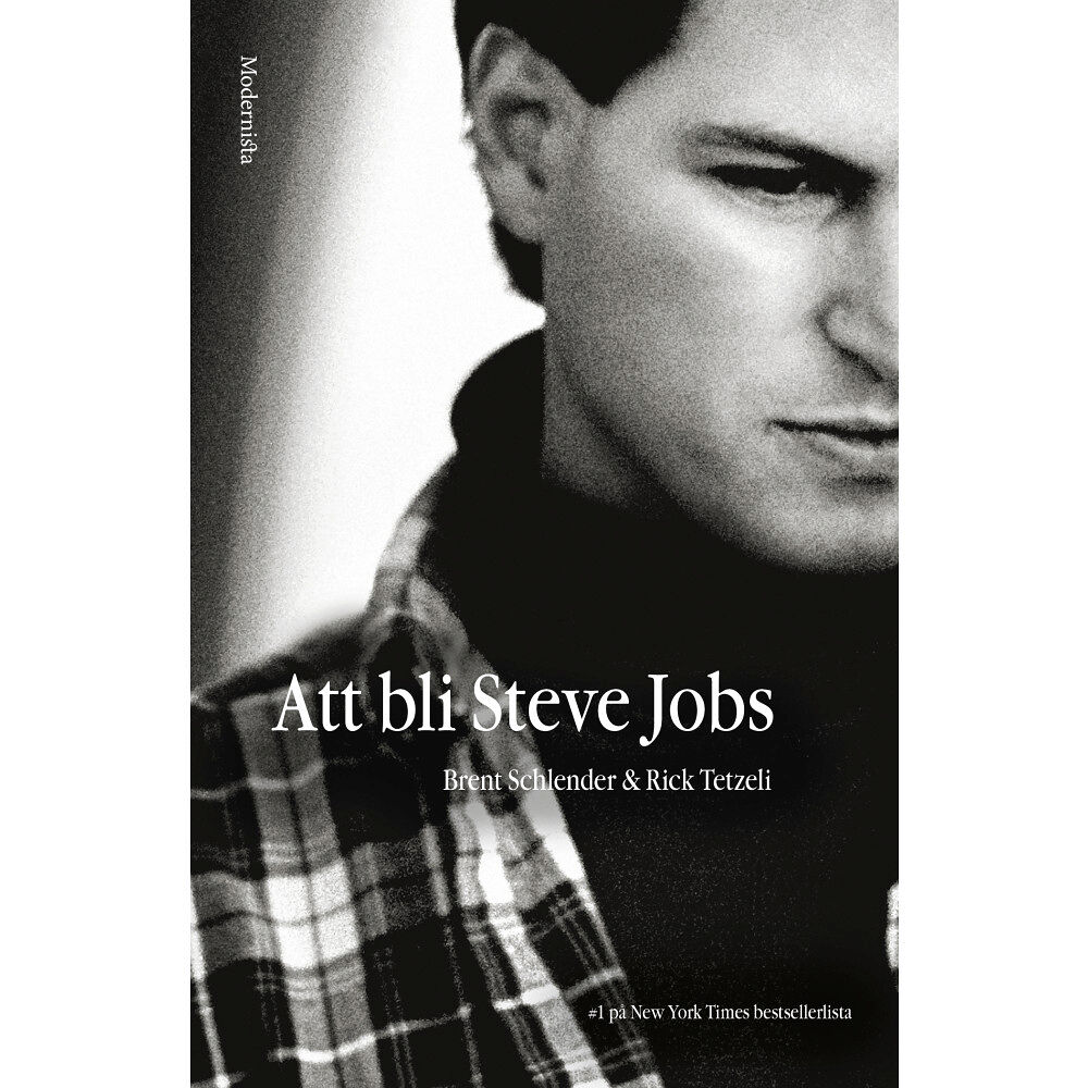 Brent Schlender Att bli Steve Jobs (inbunden)