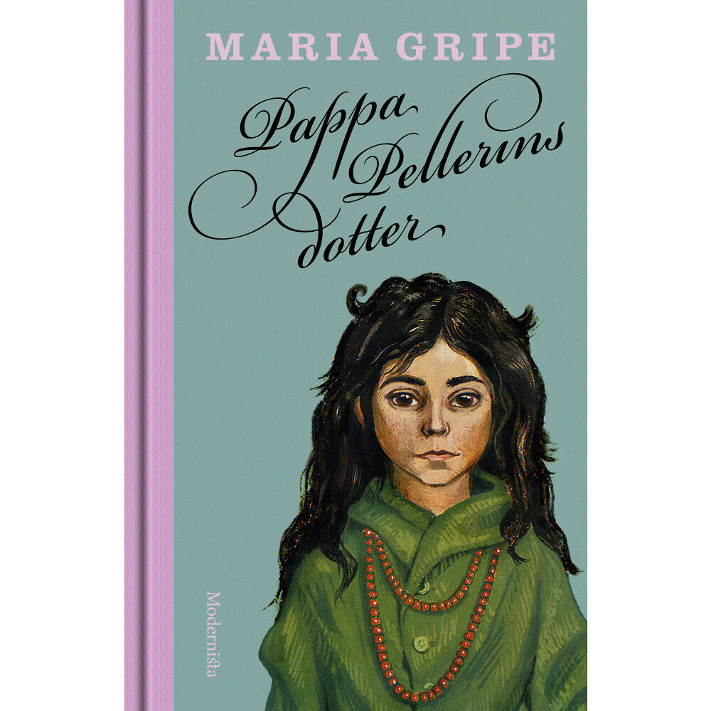 Maria Gripe Pappa Pellerins dotter (inbunden)