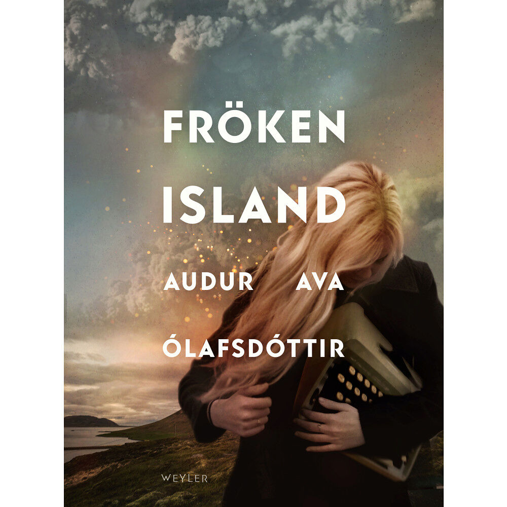 Audur Ava Ólafsdóttir Fröken Island (inbunden)