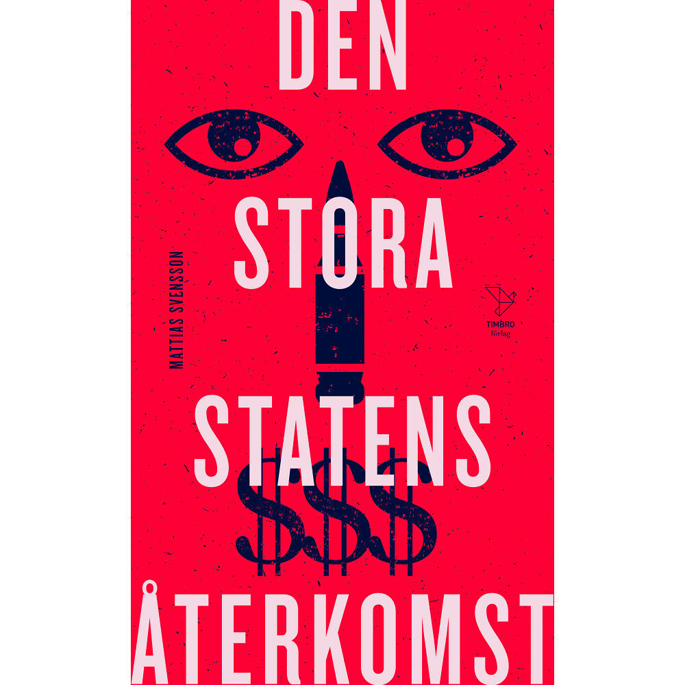 Mattias Svensson Den stora statens återkomst (pocket)