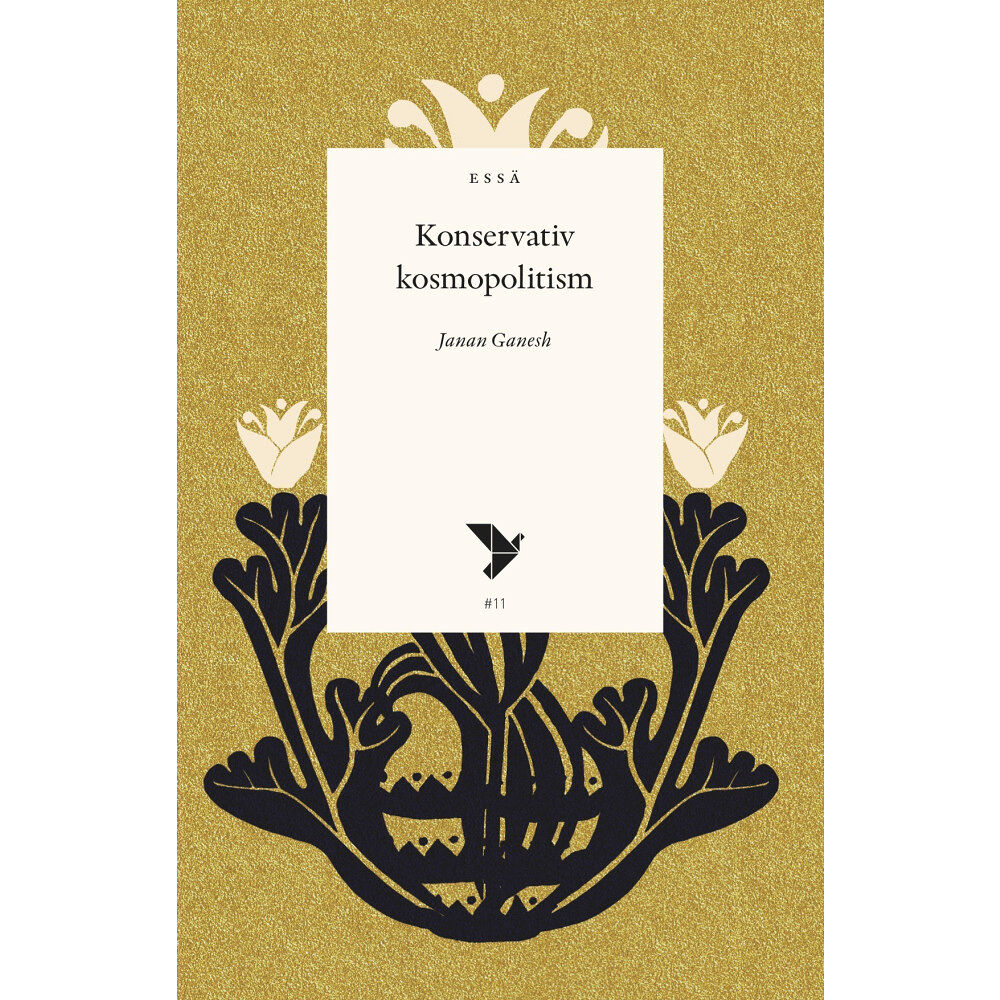 Janan Ganesh Konservativ kosmopolitism (häftad)